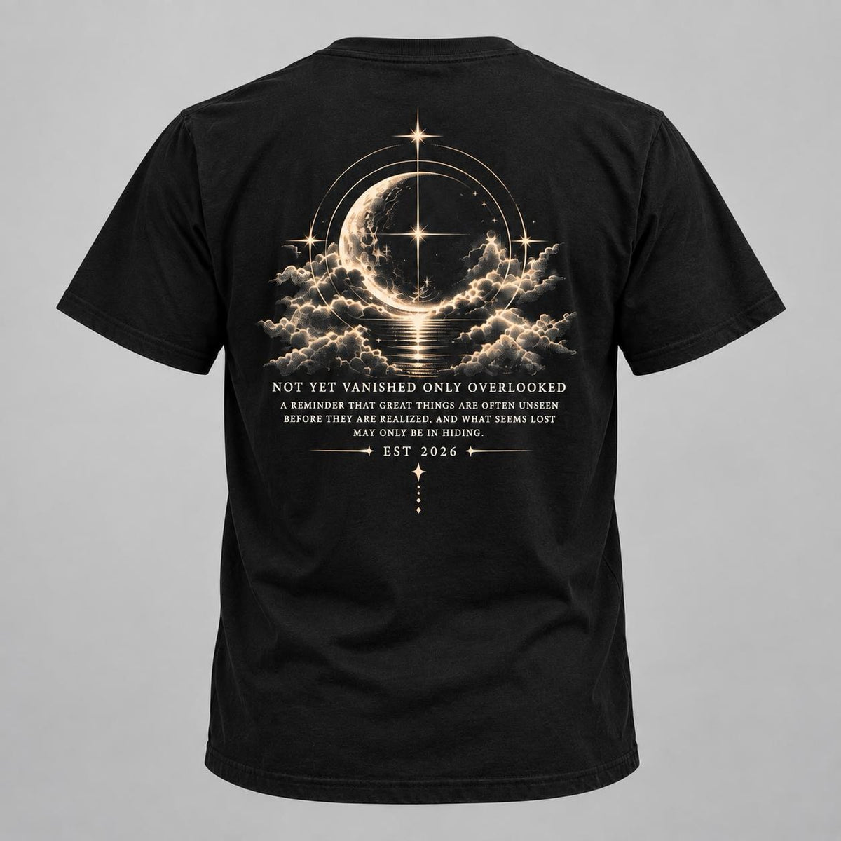 Celestial Moon Tee — "Not Yet Vanished Only Overlooked"